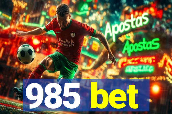 985 bet